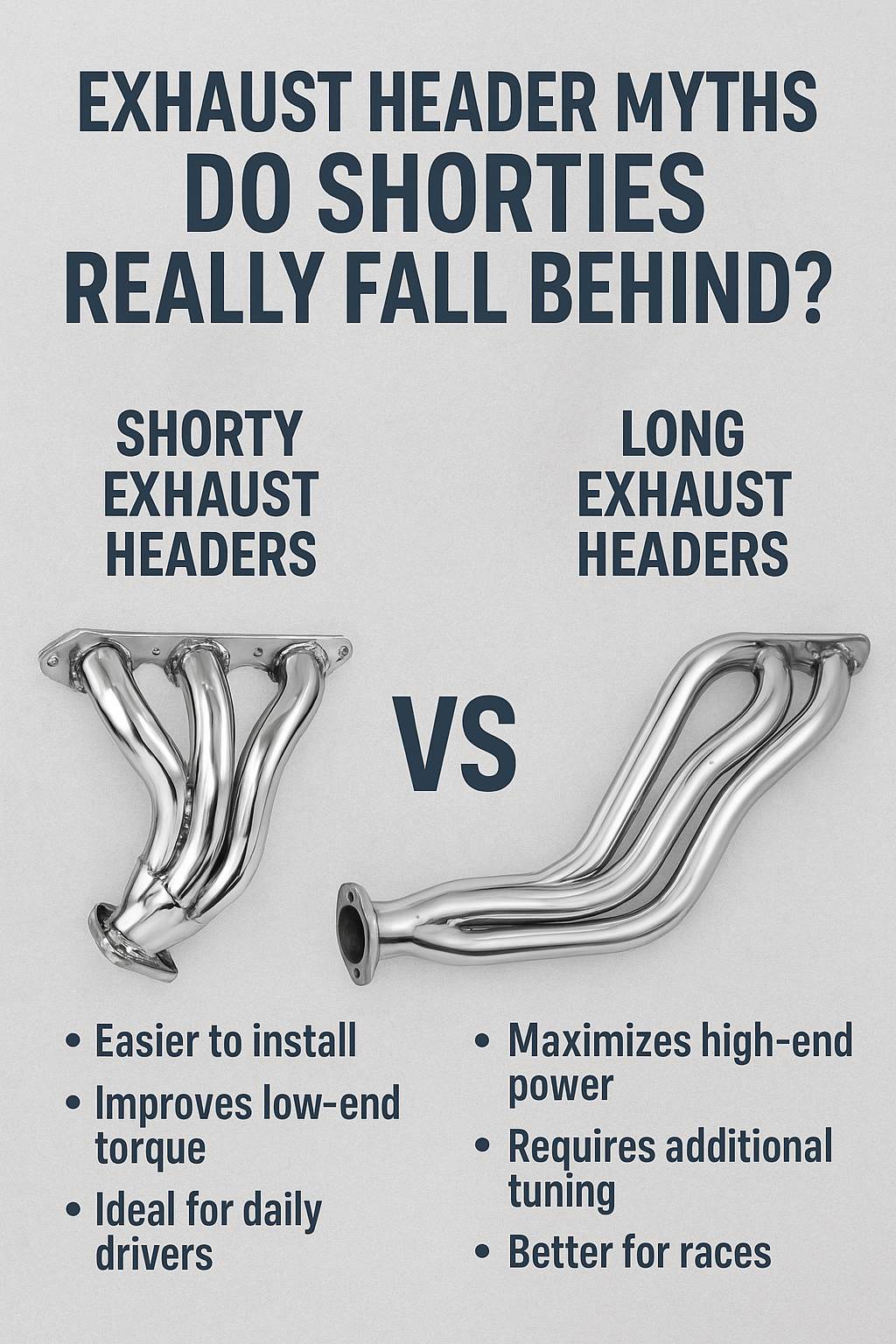 Long Tube vs Shorty Exhaust Headers